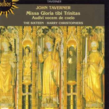 Album John Taverner: Missa Gloria Tibi Trinitas / Audivi Vocem De Coelo