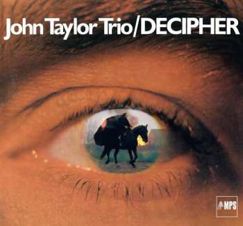 CD John Taylor Trio: Decipher 150884