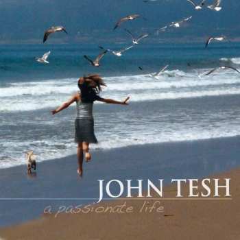 Album John Tesh: A Passionate Life