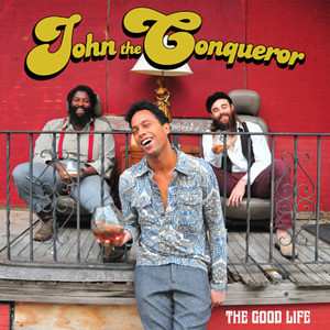 LP John The Conqueror: The Good Life 229601