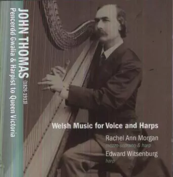 John Thomas: Welsh Music For Voice and Harps