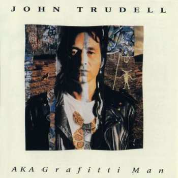 CD John Trudell: AKA Grafitti Man 49265