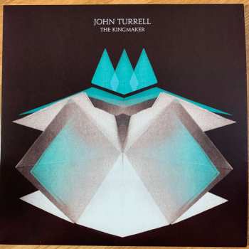 LP John Turrell: The King Maker LTD | CLR 282589
