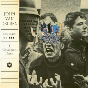 CD John Van Deusen: (I Am) Origami Pt. 3 - A Catacomb Hymn 492926