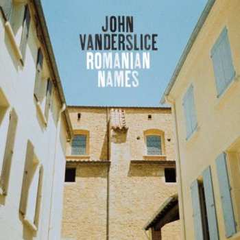 Album John Vanderslice: Romanian Names