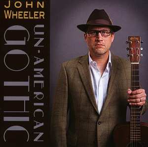 Album John Wheeler: Un-American Gothic
