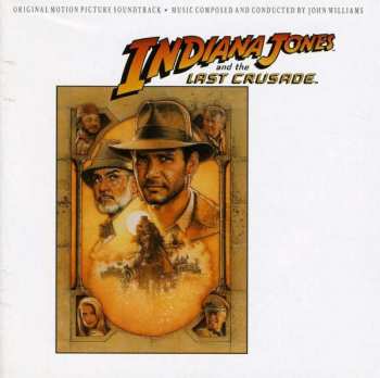 Album John Williams: Indiana Jones And The Last Crusade (Original Motion Picture Soundtrack)