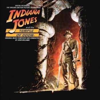 Album John Williams: Indiana Jones And The Temple Of Doom (The Original Motion Picture Soundtrack)