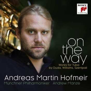 Album John Williams: Andreas Martin Hofmeir - On The Way