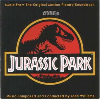 Album John Williams: Jurassic Park - Music From The Original Motion Picture Soundtrack
