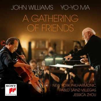Album John Williams: Yo-yo Ma & John Williams - A Gathering Of Friends