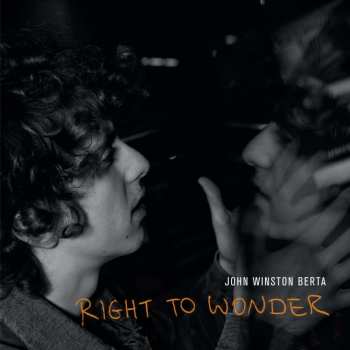 CD John Winston Berta: Right To Wonder 438749