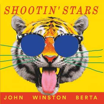 Album John Winston Berta: Shine On Shootin` Stars