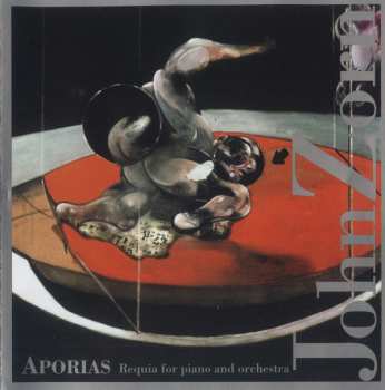 Album John Zorn: Aporias (Requia For Piano And Orchestra)