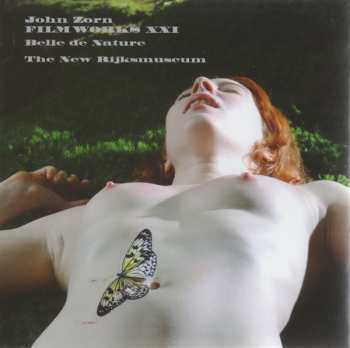 Album John Zorn: Filmworks XXI: Belle De Nature And The New Rijksmuseum
