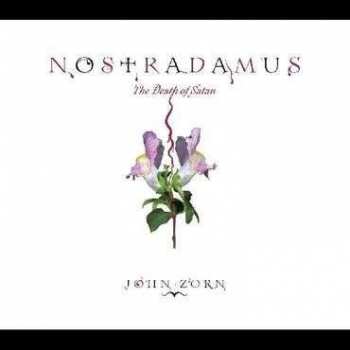 CD John Zorn: Nostradamus (The Death Of Satan)