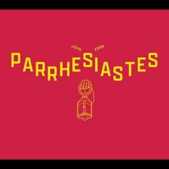 Album John Zorn: Parrhesiastes