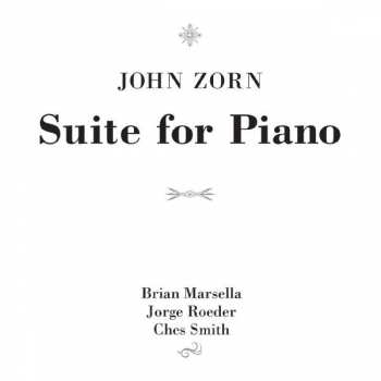 Album John Zorn: Suite For Piano