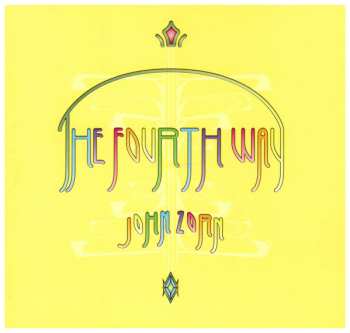 Album John Zorn: The Fourth Way