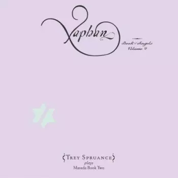 John Zorn: Xaphan (Book Of Angels Volume 9)