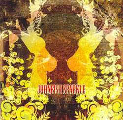 Album Johnfish Sparkle: Johnfish Sparkle