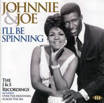 Album Johnnie & Joe: I'll Be Spinning