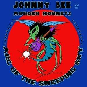 Johnny Bee And The Murder: Arc Of The Sweeping Sky