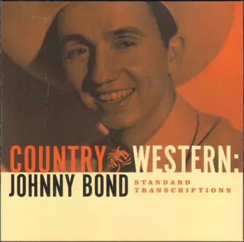 Johnny Bond: Standard Transcriptions