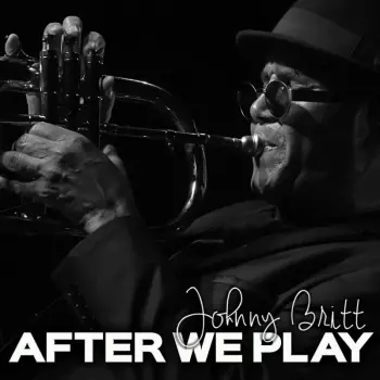 Johnny Britt: After We Play