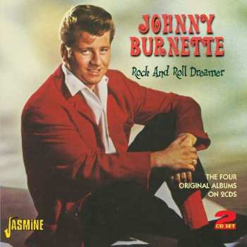 2CD Johnny Burnette: Rock & Roll Dreamer 381481