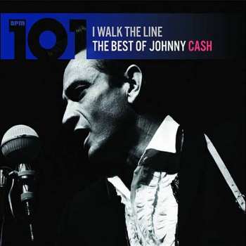 Album Johnny Cash: 101 - I Walk The Line: The Best Of Johnny Cash
