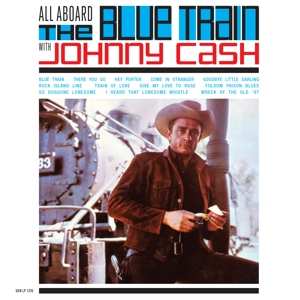 Johnny Cash: All Aboard The Blue Train