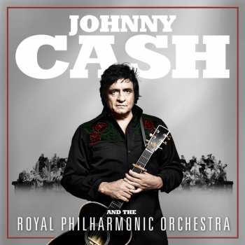 LP Johnny Cash: Johnny Cash And The Royal Philharmonic Orchestra 18652