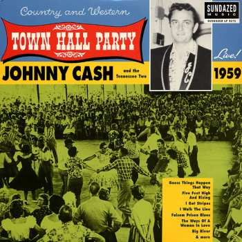 Album Johnny Cash & The Tennessee Two: Live At Town Hall Party 1959