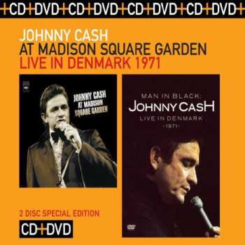 Album Johnny Cash: At Madison Square Garden / Man In Black: Live In Denmark 1971