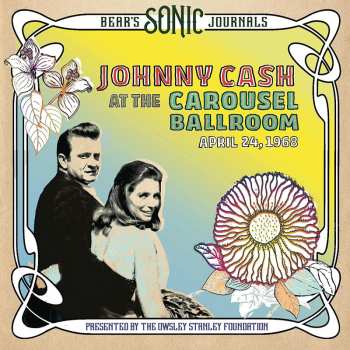 Album Johnny Cash: At The Carousel Ballroom - April 24, 1968
