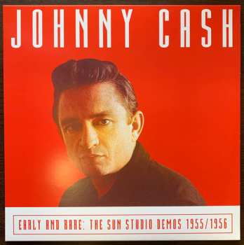 Album Johnny Cash: Early And Rare: The Sun Studio Demos 1955/1956