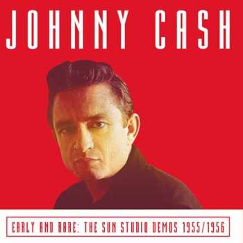 CD Johnny Cash: Early And Rare: The Sun Studio Demos 1955/1956 433104