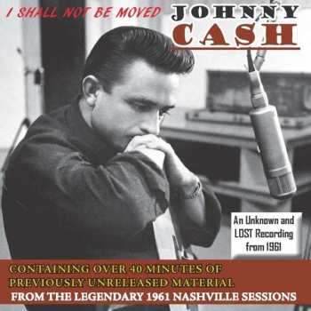 Album Johnny Cash: I Shall Not Be Moved