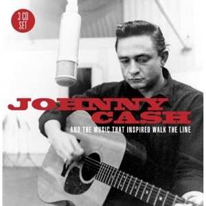 Album Johnny Cash: Johnny Cash And The Music That Inspired "Walk The Line"