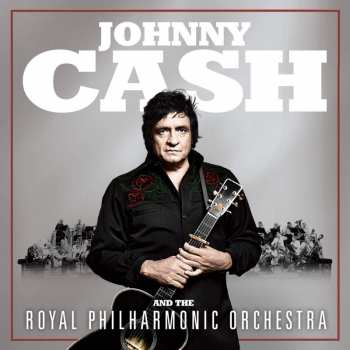 CD Johnny Cash: Johnny Cash And The Royal Philharmonic Orchestra 18653