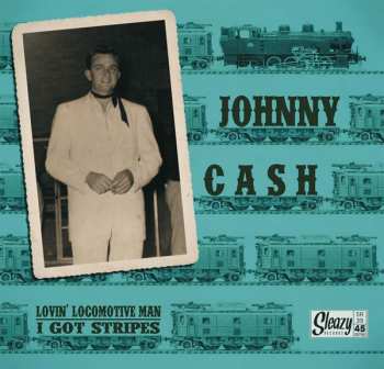 SP Johnny Cash: Lovin' Locomotive Man / I Got Stripes 417635