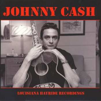 LP Johnny Cash: Louisiana Hayride Recordings 65800