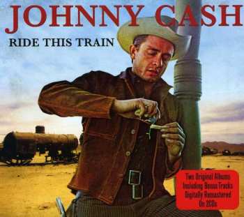 2CD Johnny Cash: Ride This Train 30512