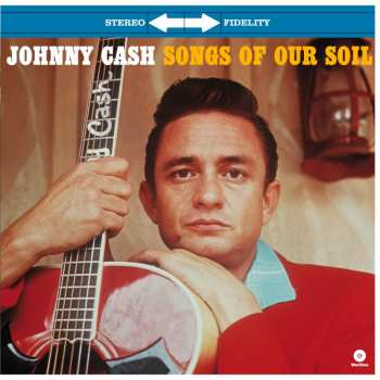 Album Johnny Cash: Songs Of Our Soil
