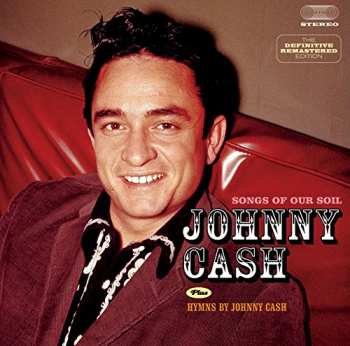 Johnny Cash: Songs Of Our Soil Plus Hymns By Johnny Cash