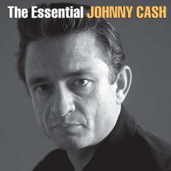 2LP Johnny Cash: The Essential Johnny Cash 131015
