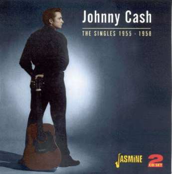 Johnny Cash: The Singles 1955 - 1958