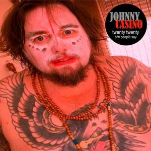 Album Johnny Casino: 7-twenty Twenty/people Say