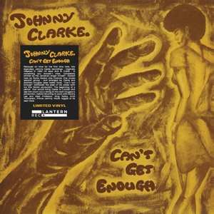 LP Johnny Clarke: Can't Get Enough LTD 380791